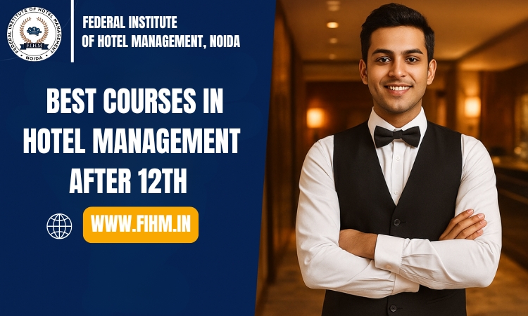 courses in hotel management after 12th